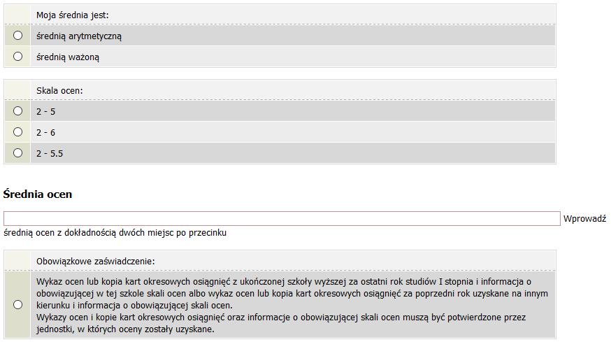 EKRAN 6 WPROWADZENIE ŚREDNIEJ OCEN Ten ekran zostanie wyświetlony tylko w sytuacji, gdy na Ekranie 5 wybierzesz opcję Wniosek o przyznanie ( ) dla studentów ubiegających się na podstawie średniej