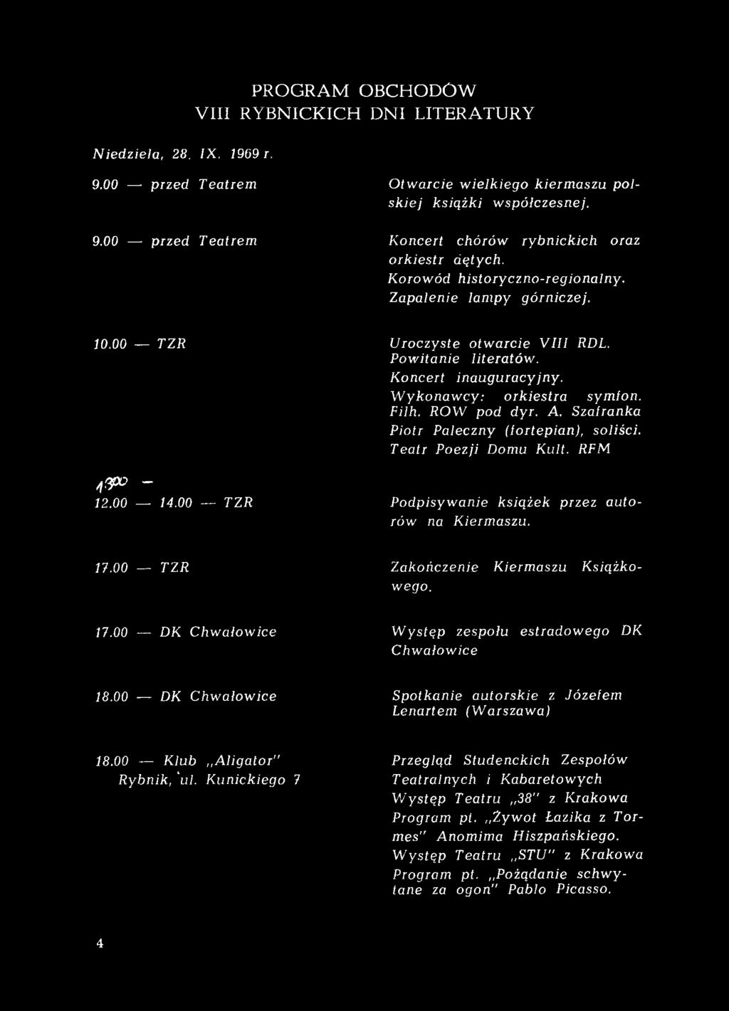 00 DK Chwałowice Spotkanie autorskie z Józefem Lenartem (Warszawa) 18.00 Klub "Aligator" Rybnik, ul.