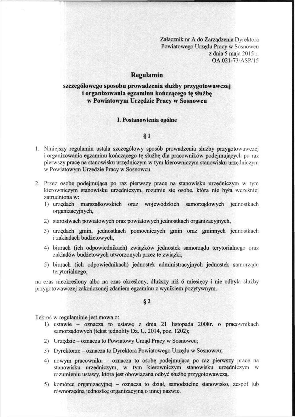 Regulamin Załącznik nr A do Zarządzenia Dyrektora Powiatowego Urzędu Pracy w Sosnowcu z dnia 5 maja 2015 r. OA.