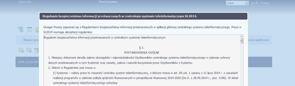 Pierwsze logowanie do systemu Podczas pierwszego logowania system poprosi Cię o