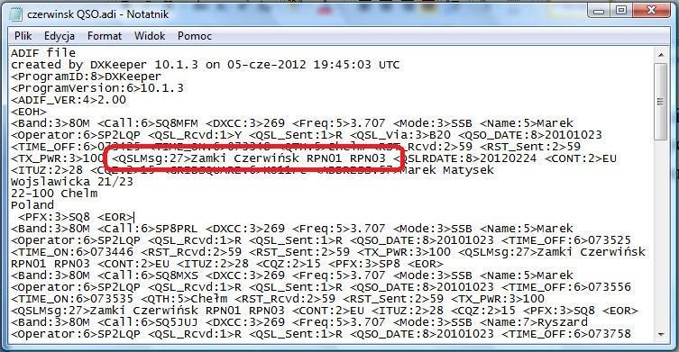 Otwarty w Notatniku plik wygląda tak: Wyszukuję w nim interesujący mnie fragment z polem QSLMsg, co zaznaczyłem czerwoną ramką. To pole będę edytował.