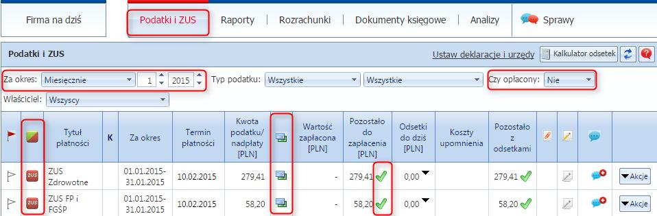 Szczegółowe informacje o podatkach są też dostępne po wybraniu z menu e-biuro - Sprawdź podatki i ZUS. 1 2 LEGENDA: 1. Oznaczenie płatności: zielony zapłacono, czerwony nie zapłacono; 2.