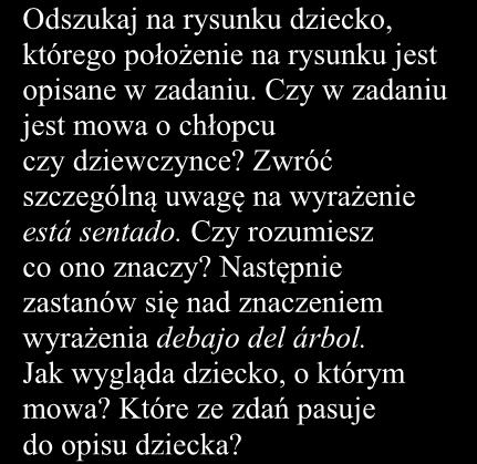 Odszukaj na rysunku osobę, o której mowa w zadaniu. Którą z czynności podanych w odpowiedziach (A-C) wykonuje?