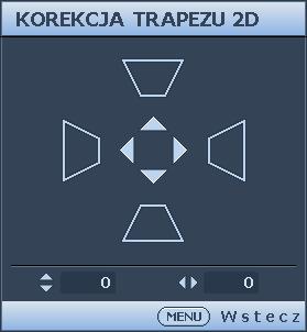 Korekcja trapezu 2D Funkcja Korekcja trapezu 2D, udostępnia szerszy obszar instalacji w porównaniu z konwencjonalnymi projektorami z ograniczonym pozycjonowaniem ekranu.