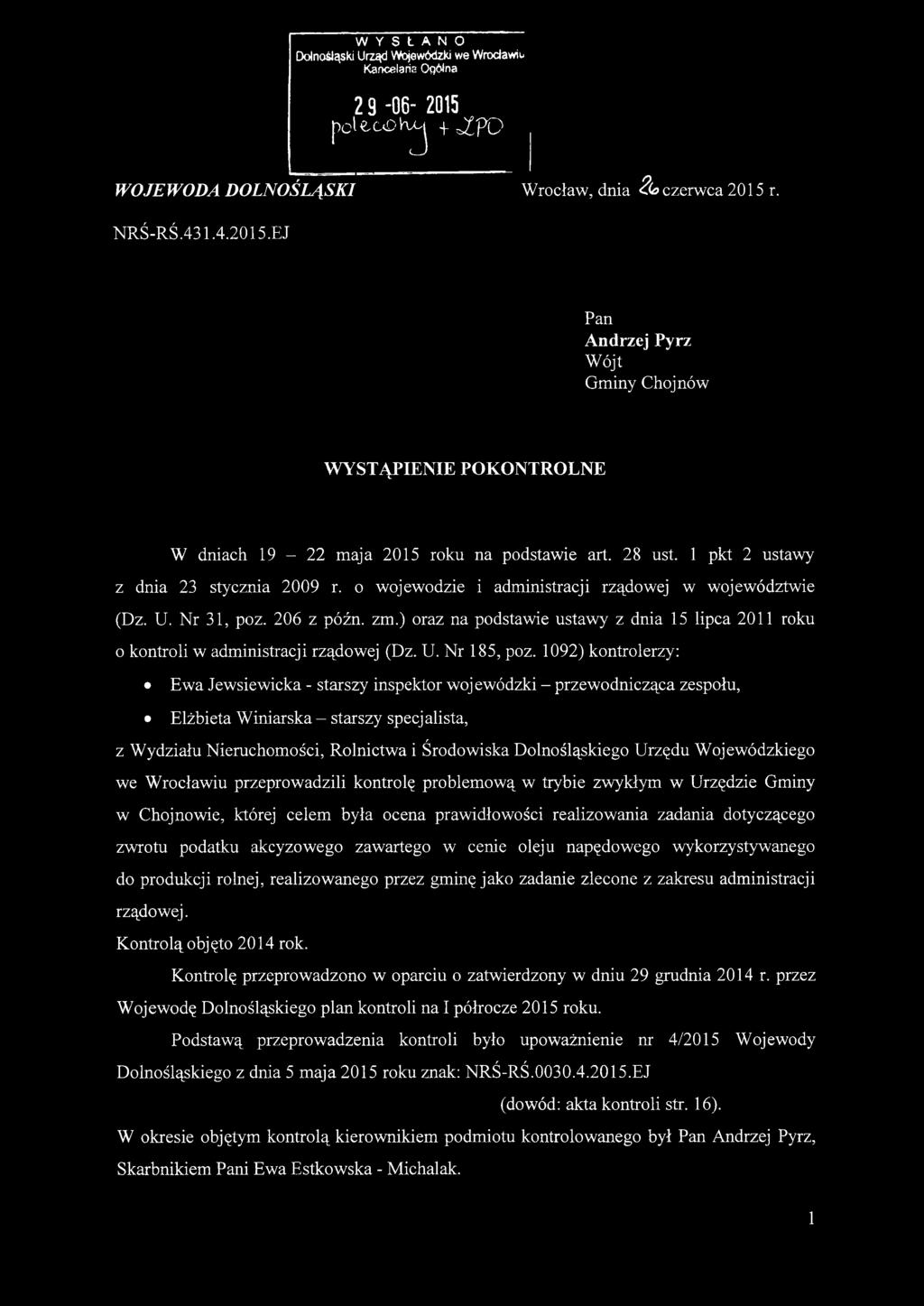 ) oraz na podstawie ustawy z dnia 15 lipca 2011 roku o kontroli w administracji rządowej (Dz. U. Nr 185, poz.