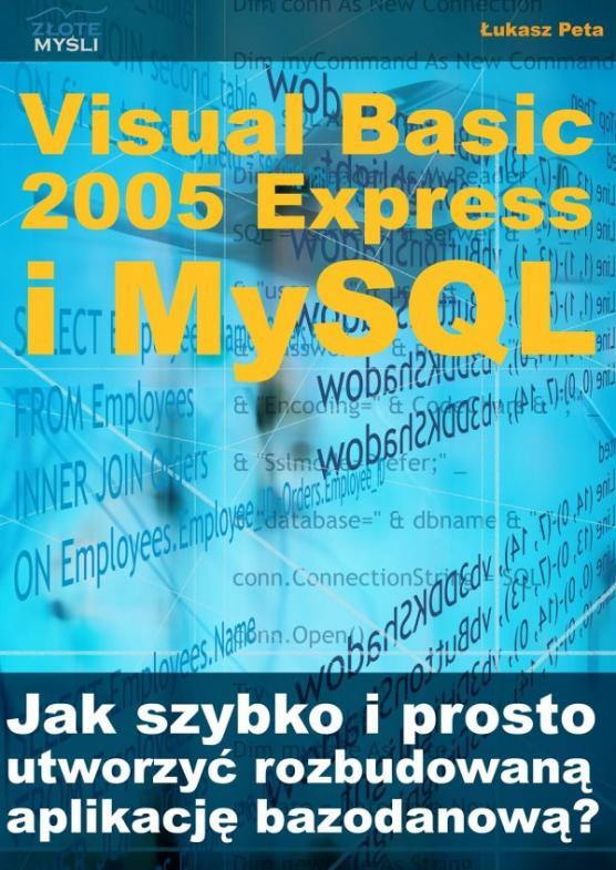 Powered by TCPDF (www.tcpdf.org) Dlaczego warto mieć pełną wersję? Jak szybko i prosto możesz stworzyć własną aplikację bazodanową (MySQL) napisaną w Visual Basic 2005.NET?