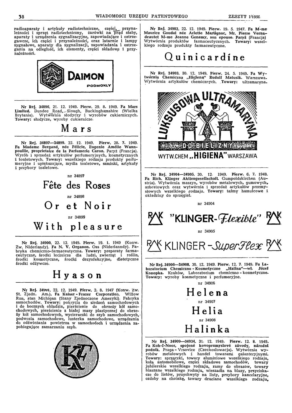 38 WIADOMOŚCI URZĘDU PATENTOWEGO Z E SZ Y T 1/1950.