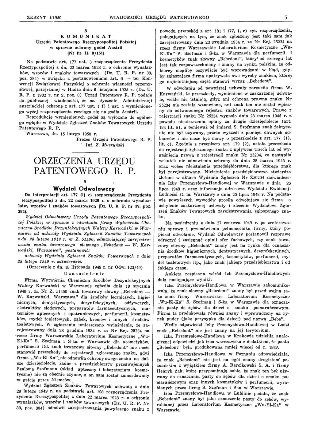 Z E SZ Y T 1/1950 W IA D O M O ŚCI U R Z Ę D U P A T E N T O W E G O 5 8 K O M U N I K A T Urzędu Patentowego Rzeczypospolitej Polskiej w sprawie ochrony godeł Austrii (Nr Pr. II.