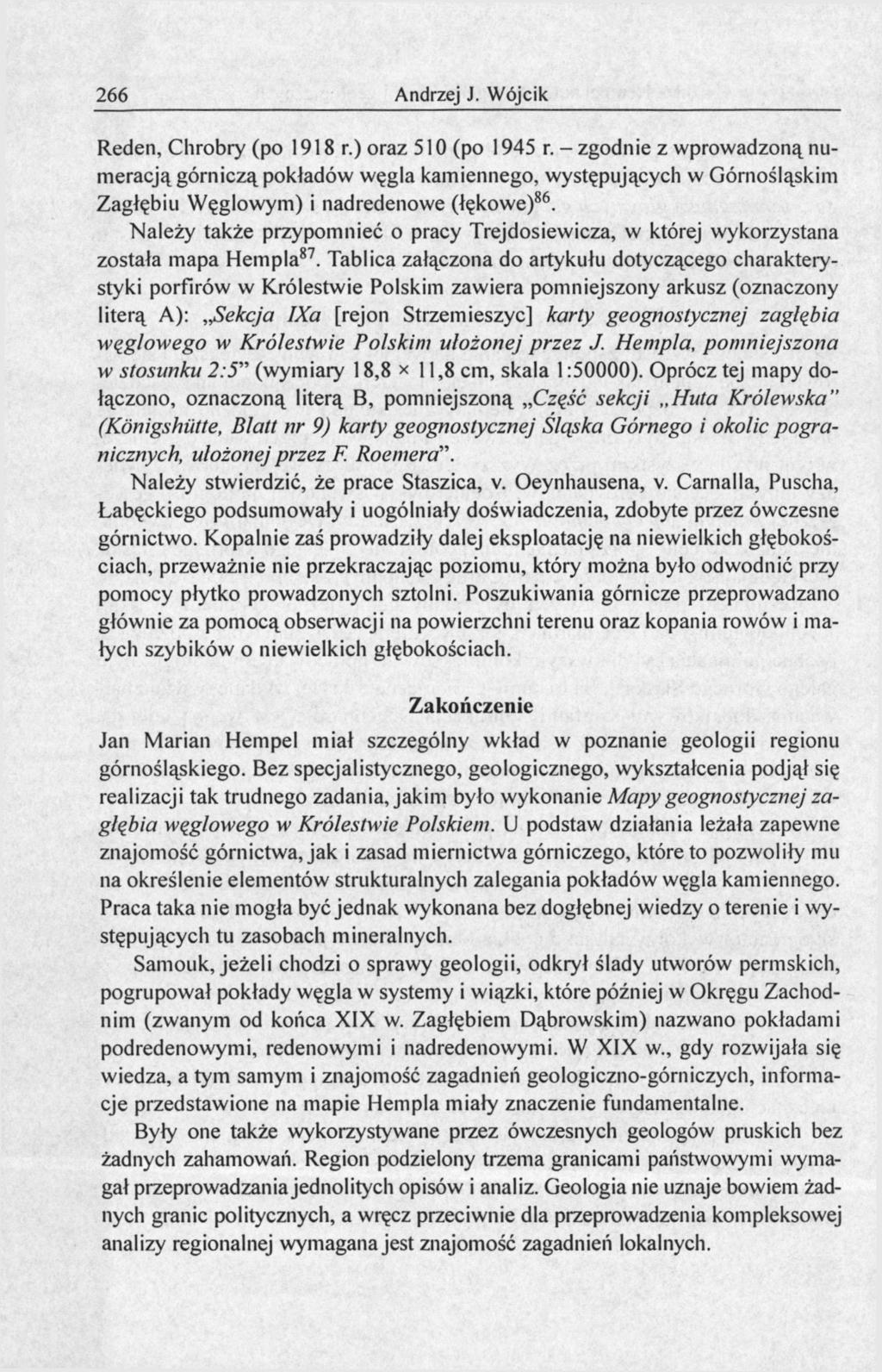 266 Andrzej J. Wójcik Reden, Chrobry (po 1918 r.) oraz 510 (po 1945 r.