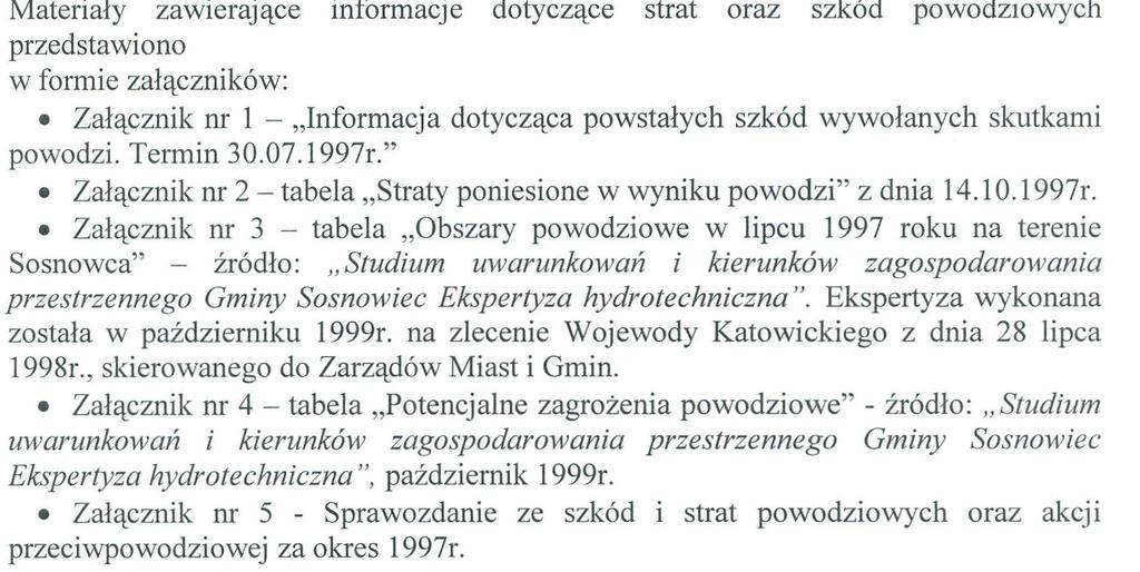 Ankieta Gmina Sosnowiec 1. Bardzo proszę o uzupełnienie informacji nt. zagrożenia powodziowego w Gminie Sosnowiec, w obszarze zlewni Przemszy oraz wypełnienie poniższej tabeli.