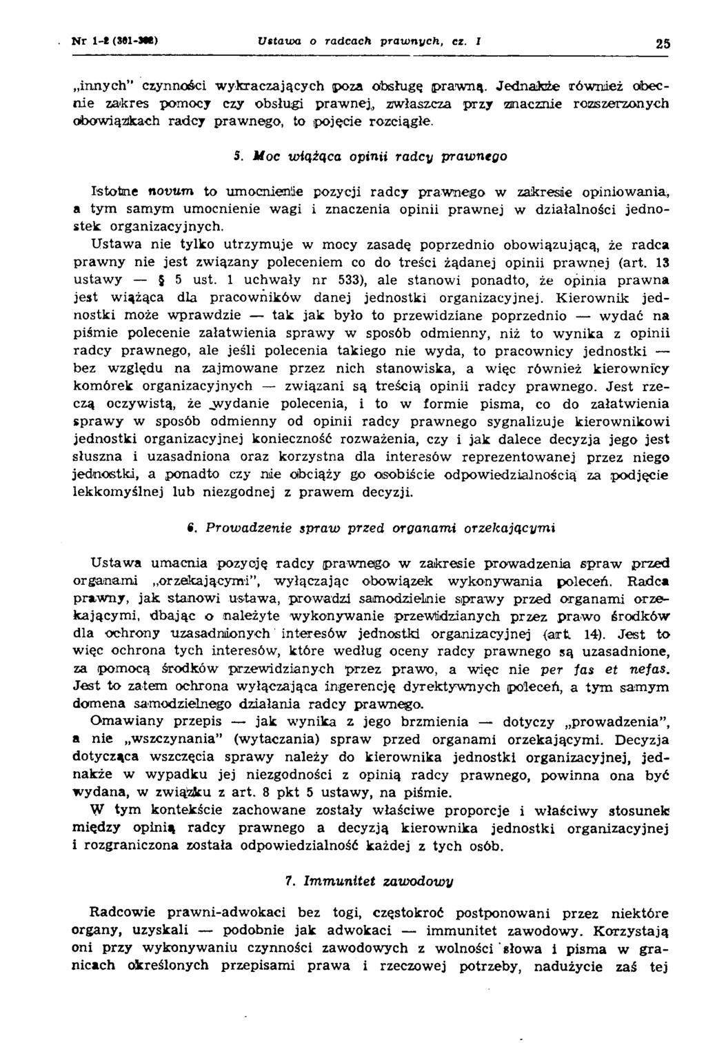 N r 1 -ł (*#!-» * ) Ustawa o radcach praw nych, cz. I 25 innych czynności w ykraczających poza obsługę p raw ną.