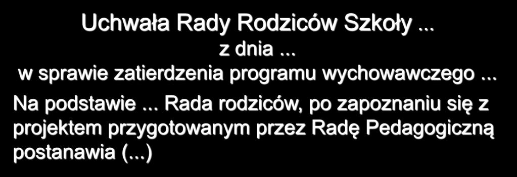 Uchwała Rady Szkoły Uchwała Rady