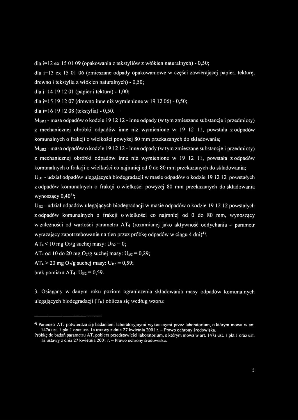 Mbri - masa odpadów o kodzie 19 12 12-Inne odpady (w tym zmieszane substancje i przedmioty) z mechanicznej obróbki odpadów inne niż wymienione w 19 12 11, powstała z odpadów komunalnych o frakcji o