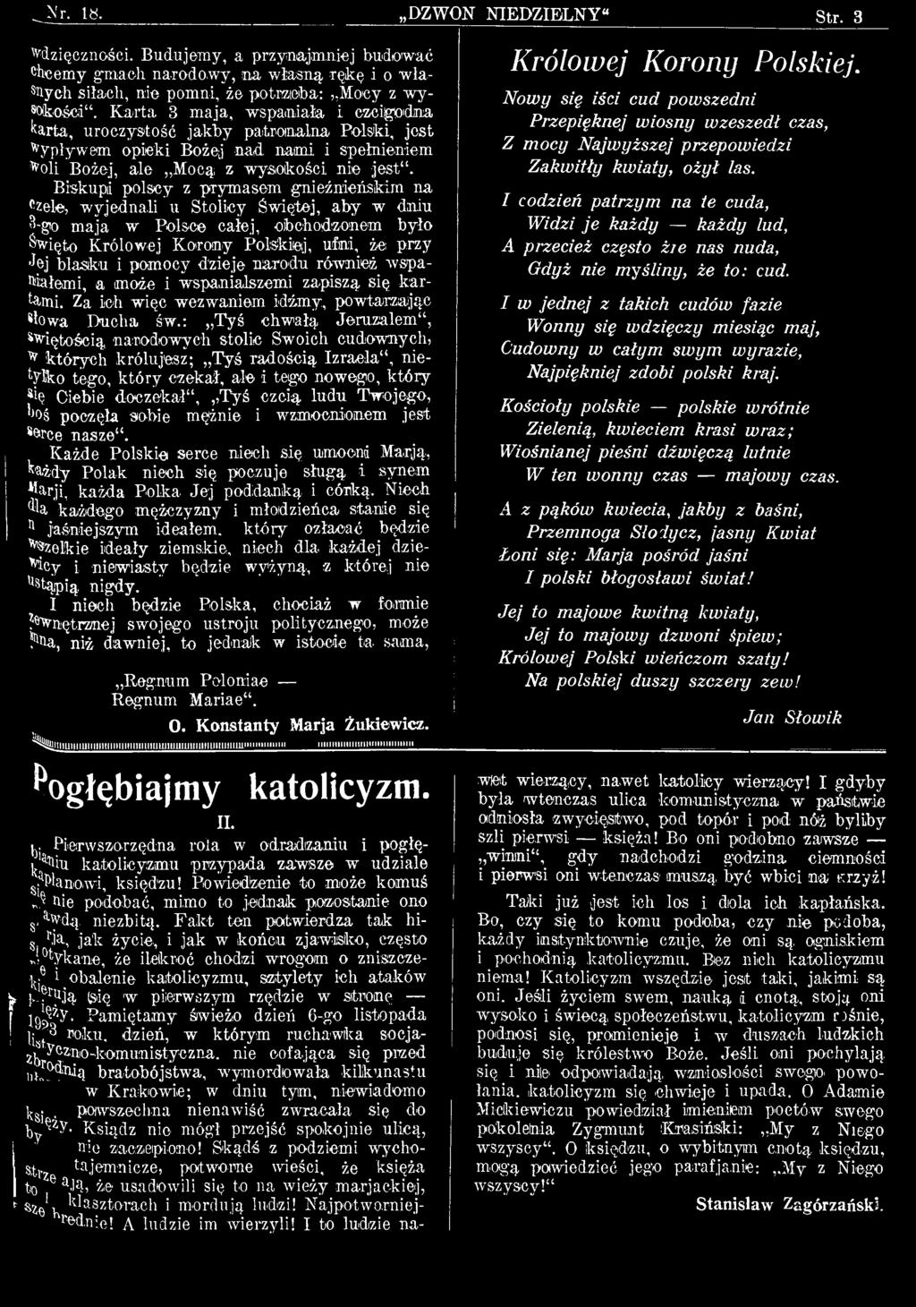 B is k u p i p o ls c y z p r y m a s e m g n ie ź n ie ń s k im n a Czele, w y je d n a l i u S t o l i c y Ś w i ę t e j, a b y w d n iu 3-g o m a ja w P o l s c e c a ł e j, o b c h o d z o n e m