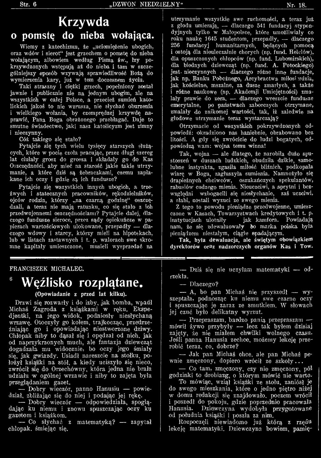 T a k i s tr a s z n y i c ię ż k i g rz e c h, p o p e łn io n y z o s ta ł ja w n ie i p u b lic z n ie n ie n a je d n y m u b o g im, a le n a w s z y s tk ic h w c a ł e j P o ls c e, a p rz e c