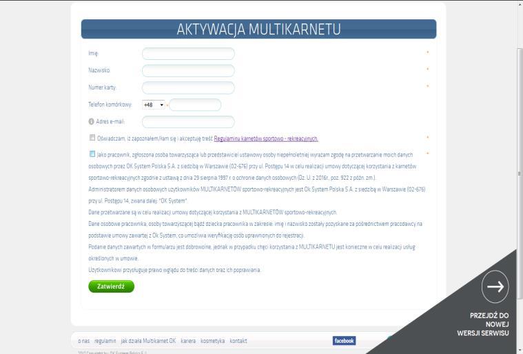 Rejestracja danych Użytkownika w systemie informatycznym OK System, aktywacja karnetu Wejdź na stronę: www.oksystem.