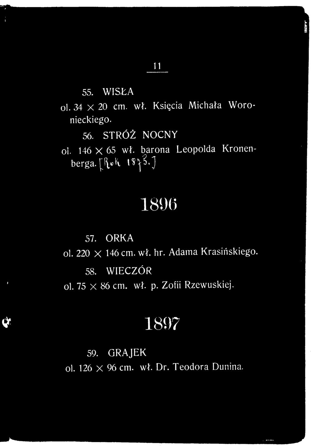 ORKA ol. 220 X 146 cm. w?. hr. Adama Krasi?skiego. 58. WIECZÓR ol. 75 X 86 cm.