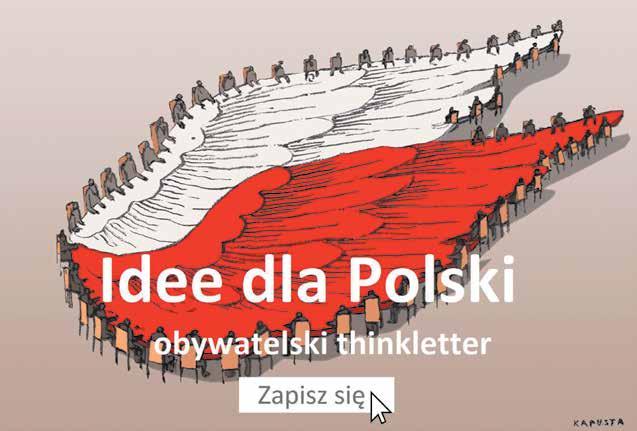 KONGRES OBYWATELSKI poleca thinkletter obywatelski Idee dla Polski Thinkletter to odpowiedź na swoistą plemienność komunikacyjną (branżową, środowiskową, aksjologiczną itp.