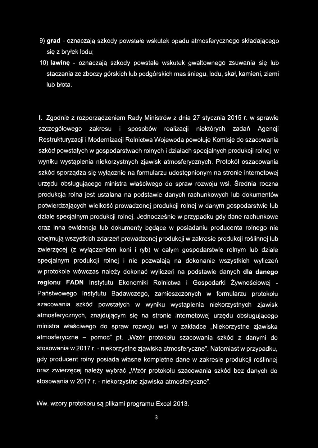 w sprawie szczegółowego zakresu i sposobów realizacji niektórych zadań Agencji Restrukturyzacji i Modernizacji Rolnictwa W ojewoda powołuje Komisje do szacowania szkód powstałych w gospodarstwach