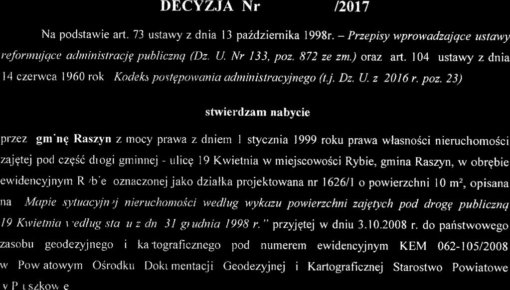 WOJEWODA MAZOWIECKI SPN-1.7533. 192.2014.AK Warsza«a, 2.3 czerwca 20 1 7 r DECYZJA Nr 26#.Z /2017 Na podstawie art. 73 ustawy z dnia 1 3 paździemika 1998r.