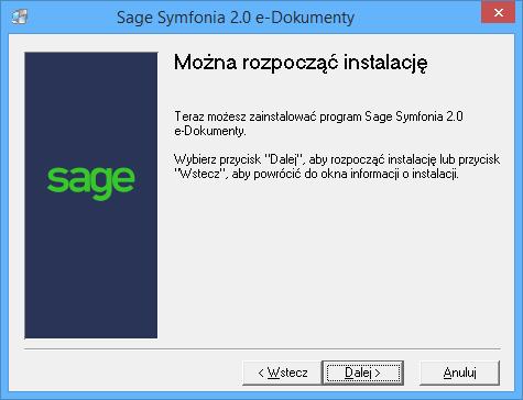 Ta opcja jest zalecana dla większości użytkowników; Specjalna - nie instaluje silnika bazy danych Symfonia MySQL.