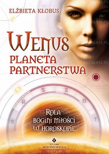 Wenus planeta partnerstwa. Rola bogini miłości w horoskopie Elżbieta Kłobus Wenus nie jest łagodna i zajęta głównie romansami. Ona pragnie władzy i potraﬁ ją uzyskać.