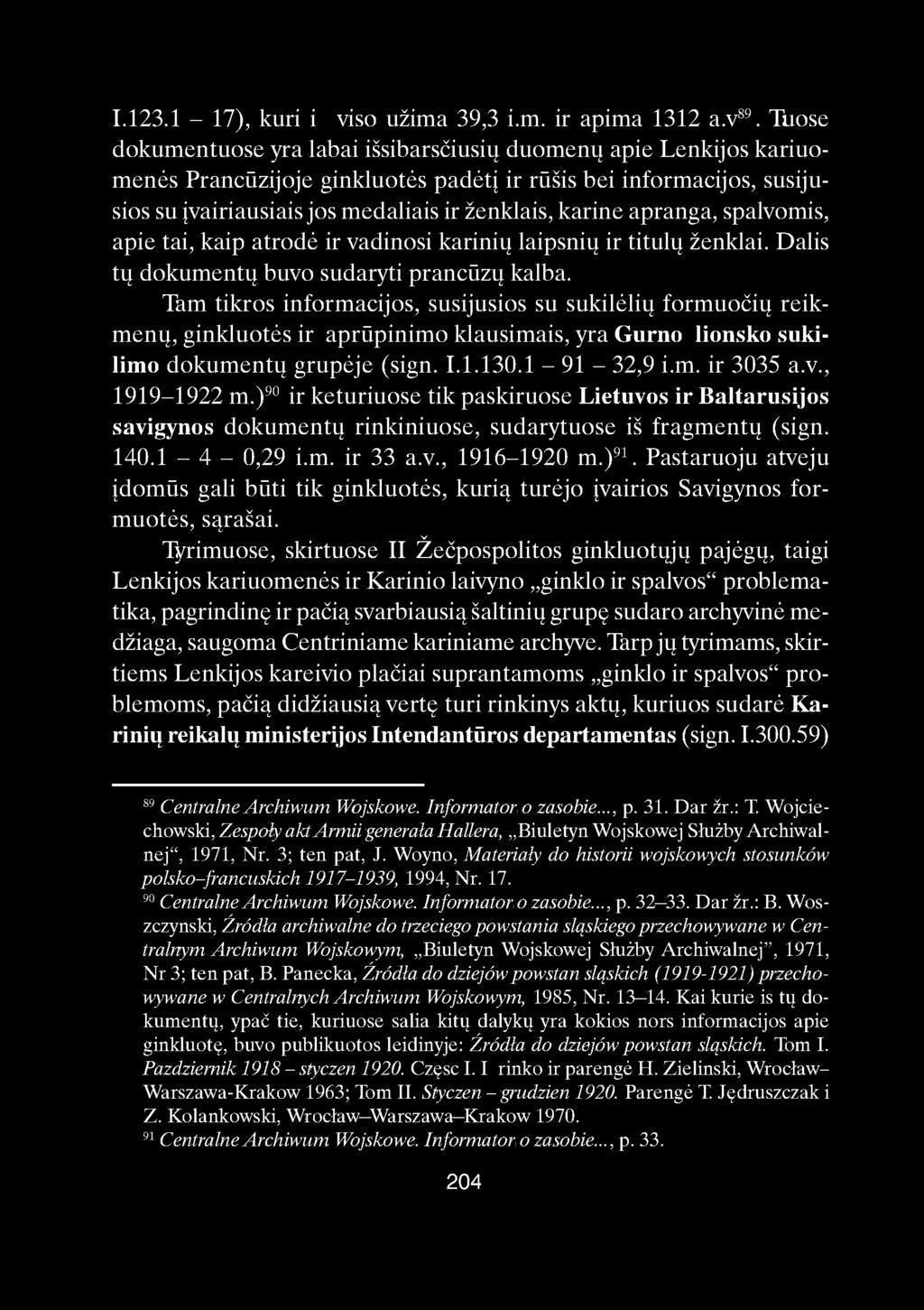 I.123.1-17), kuri i viso užima 39,3 i.m. ir apima 1312 a.v 89.