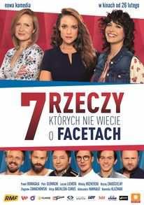 Seanse filmu 7 rzeczy, których nie wiecie o facetach (komedia/polska) - 20.05-14.45, 17.15, 18.45 11.