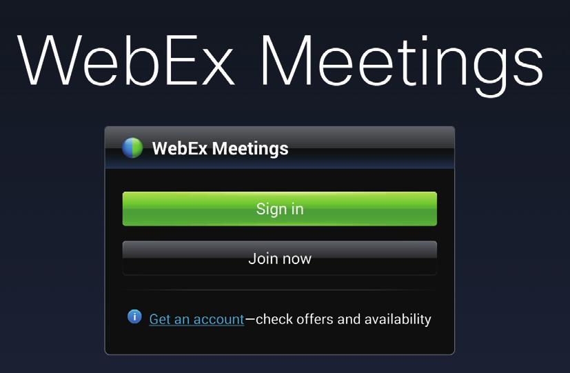 WWW i sieć Rejestracja w celu uzyskania konta 1 Dotknij WebEx na ekranie aplikacji. 2 Dotknij opcji Get an account na ekranie logowania.