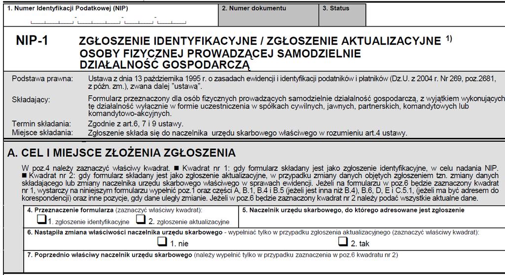 Podatnik składa jest poprzedzane przez jest składane Zgłoszenie NIP 1 poprzedza