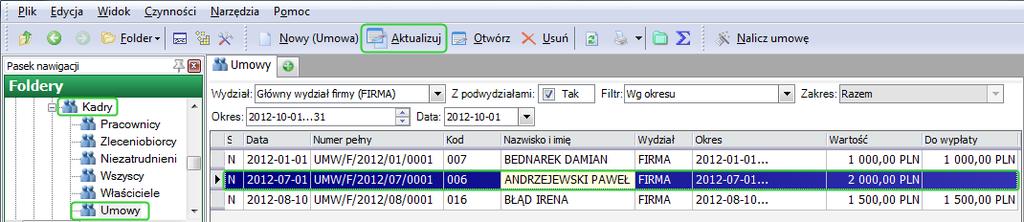 Czynność Aktualizuj do umowy cywilnoprawnej jest dostępna z kartoteki zleceniobiorcy na zakładce Umowy Umowy, jak również z listy Kadry Umowy.