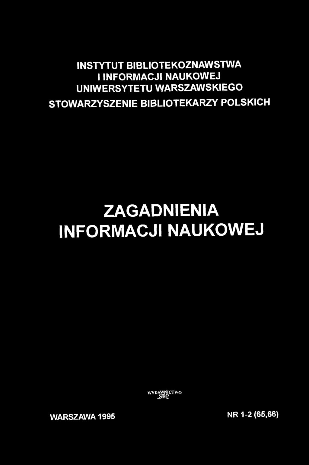 INSTYTUT BIBLIOTEKOZNAWSTWA I INFORMACJI NAUKOWEJ UNIWERSYTETU WARSZAWSKIEGO STOWARZYSZENIE
