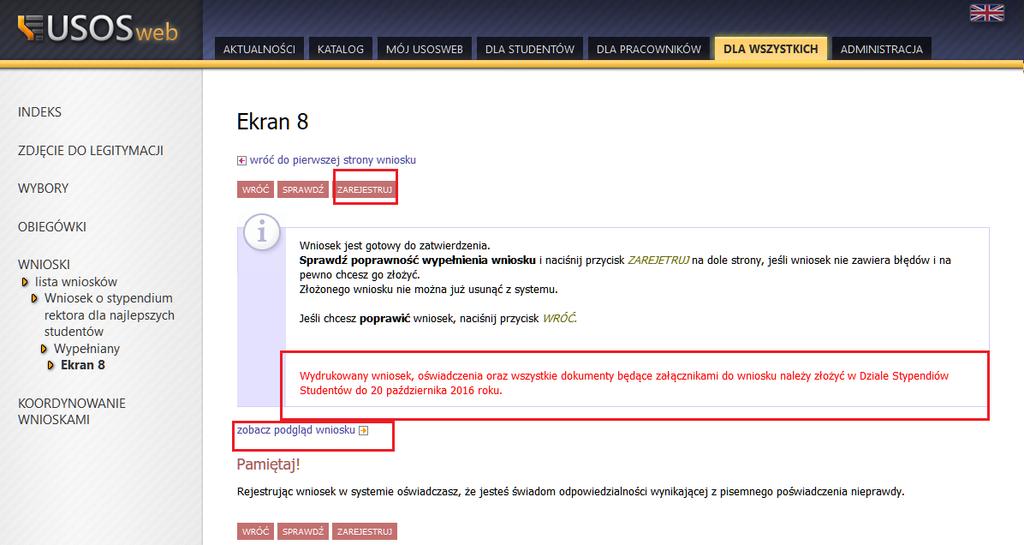 Wniosek jest gotowy do zarejestrowania. Przed jego zarejestrowaniem możesz: 1. sprawdzić poprawność wszystkich danych za pomocą przycisku nawigacyjnego sprawdź, 2. zobaczyć podgląd wniosku, UWAGA!