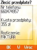 4. Przedpłata UWAGA opcja jeszcze niedostępna Aby dokonać przedpłaty musisz wpisać numer telefonu, na który przedpłata będzie zrobiona.