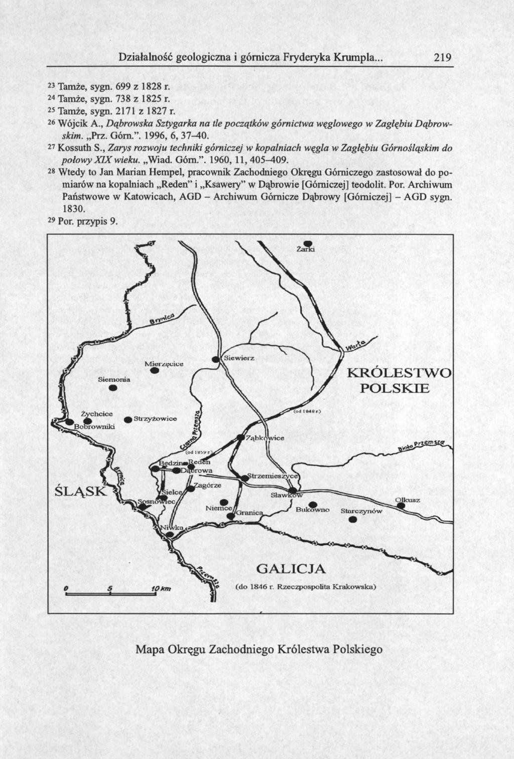 Działalność geologiczna i górnicza Fryderyka Krumpla.. 219 «Tamże, sygn. 699 z 1828 r. 24 Tamże, sygn. 738 z 1825 r. 25 Tamże, sygn. 2171 z 1827 r. 26 Wójcik A.