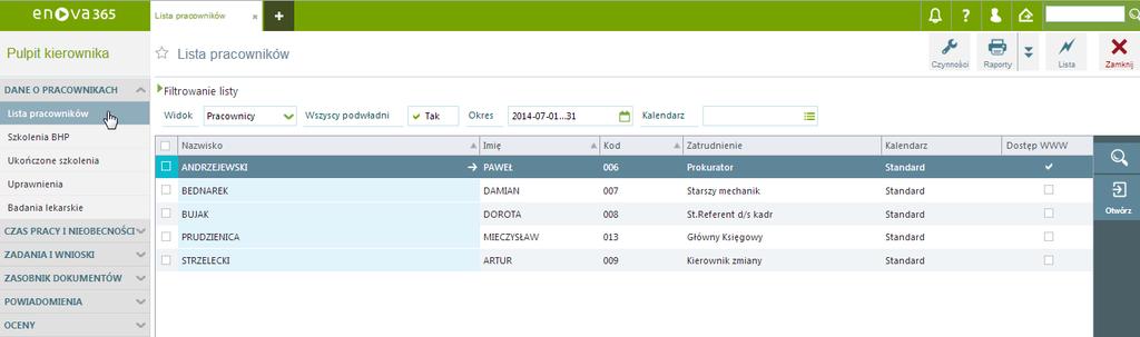 Pulpit Kierownika / Dane o pracownikach / Lista pracowników Pulpit Kierownika / Dane o pracownikach / Szkolenia BHP Pulpit Kierownika / Dane o pracownikach / Ukończone szkolenia Pulpit Kierownika /