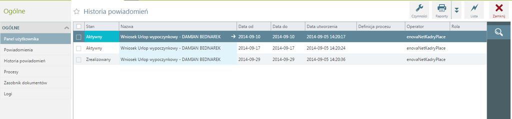 Historia powiadomień Historia w panelu użytkownika Lista prezentuje wszystkie zadania przypisane do zalogowanego użytkownika, również te zakończone.