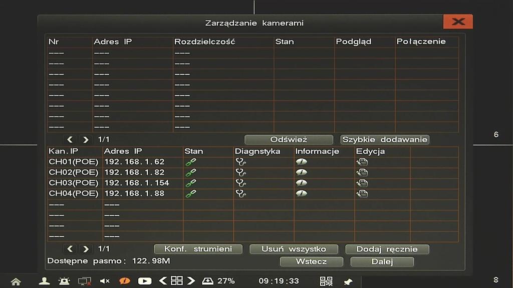 NVR-7308P8-H2, NVR-7316P8-H2, NVR-7524P8-H4, Instrukcja obsługi (skrócona) wer.1.0 OBSŁUGA REJESTRATORA V. Zarządzanie kamerami : menu umożliwia dodawanie i usuwanie kamer oraz zmianę ich parametrów.