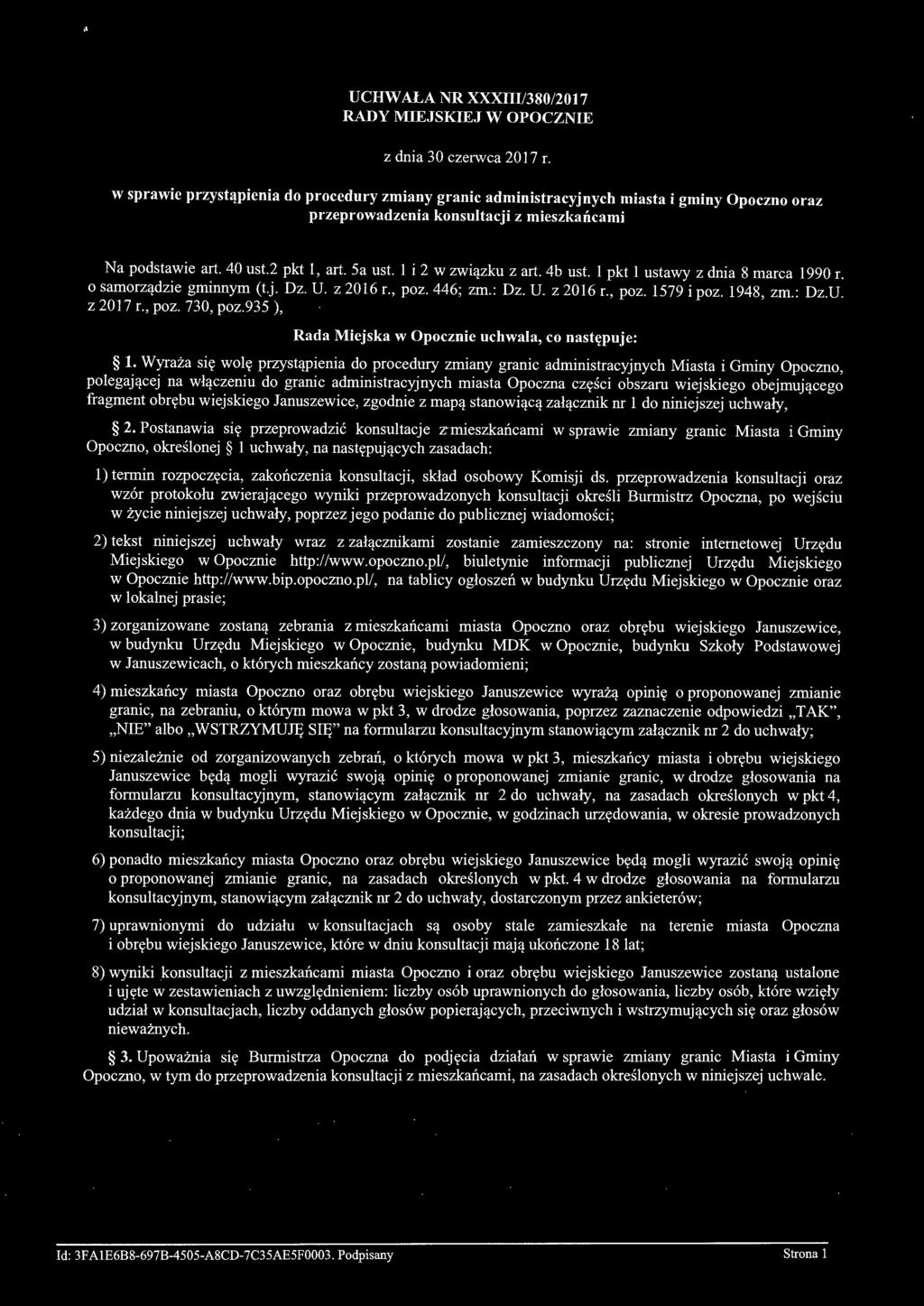 1948, zm.: Dz.U. z 2017 r., poz. 730, poz.935 ), Rada Miejska w Opocznie uchwala, co następuje: 1.