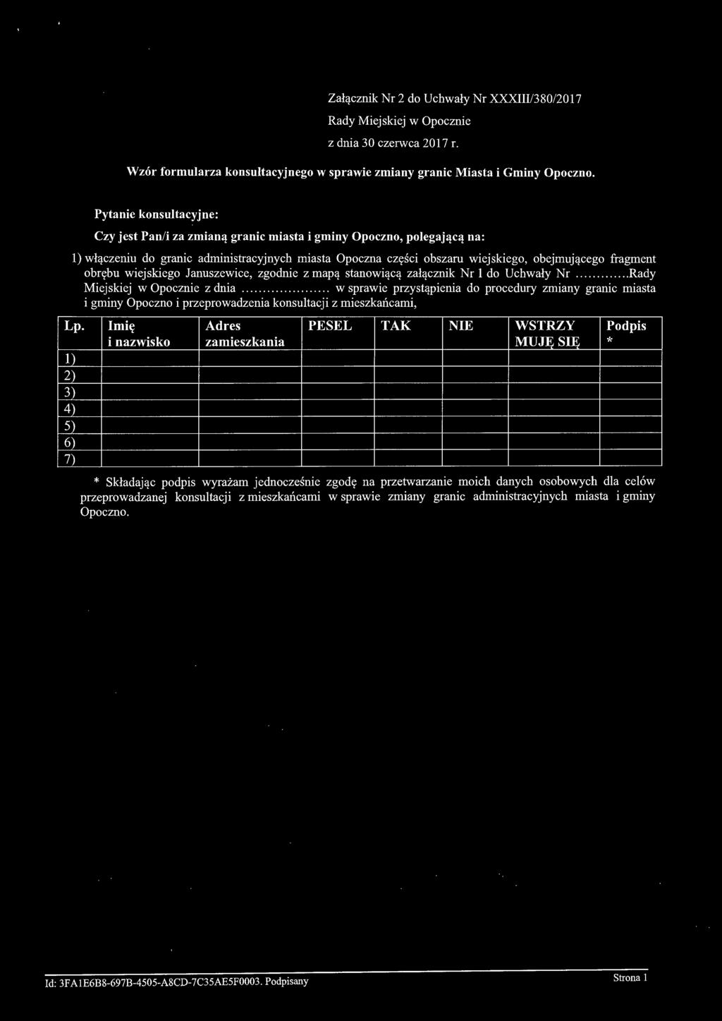 części obszaru wiejskiego, obejmującego fragment obrębu wiejskiego Januszewice, zgodnie z mapą stanowiącą załącznik Nr 1 do Uchwały Nr.