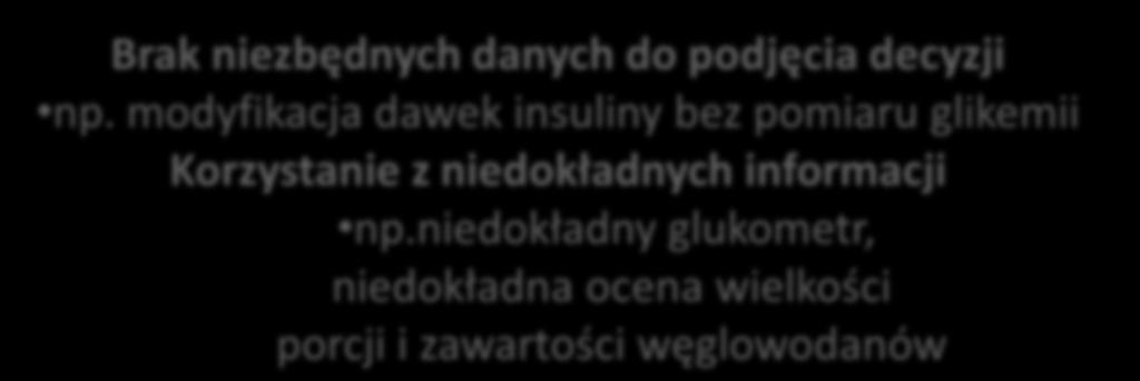 modyfikacja dawek insuliny bez pomiaru glikemii Korzystanie z niedokładnych informacji