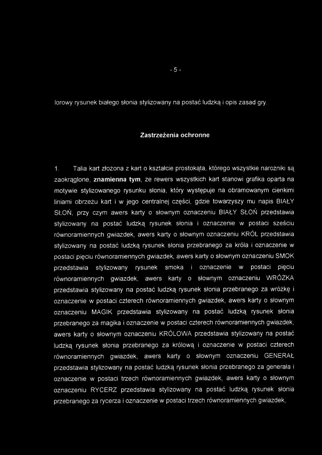 lorowy rysune k białeg o słoni a stylizowan y n a postać ludzk ą i opis zasad gry. Zastrzeżenia ochronn e 1.