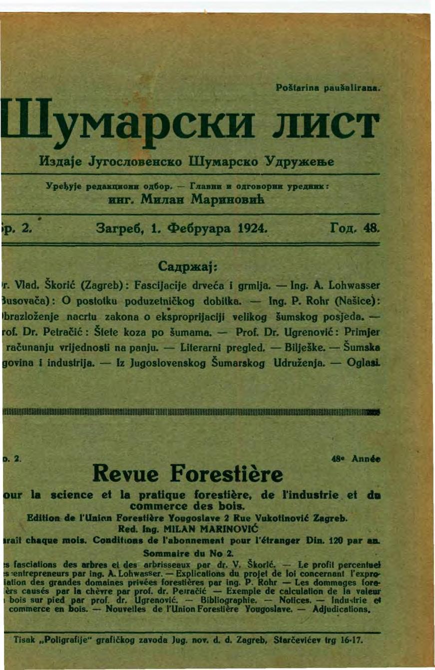 Poštarina pausalirana. Шумарски лист Издаје Југословенско Шумарско Удружење Уређује редакциоии одбор. Главни и одговорви уредник инг. Милан Мариновић : lp. 2. # Загреб, 1. Фебруара 1924. Год. 48.