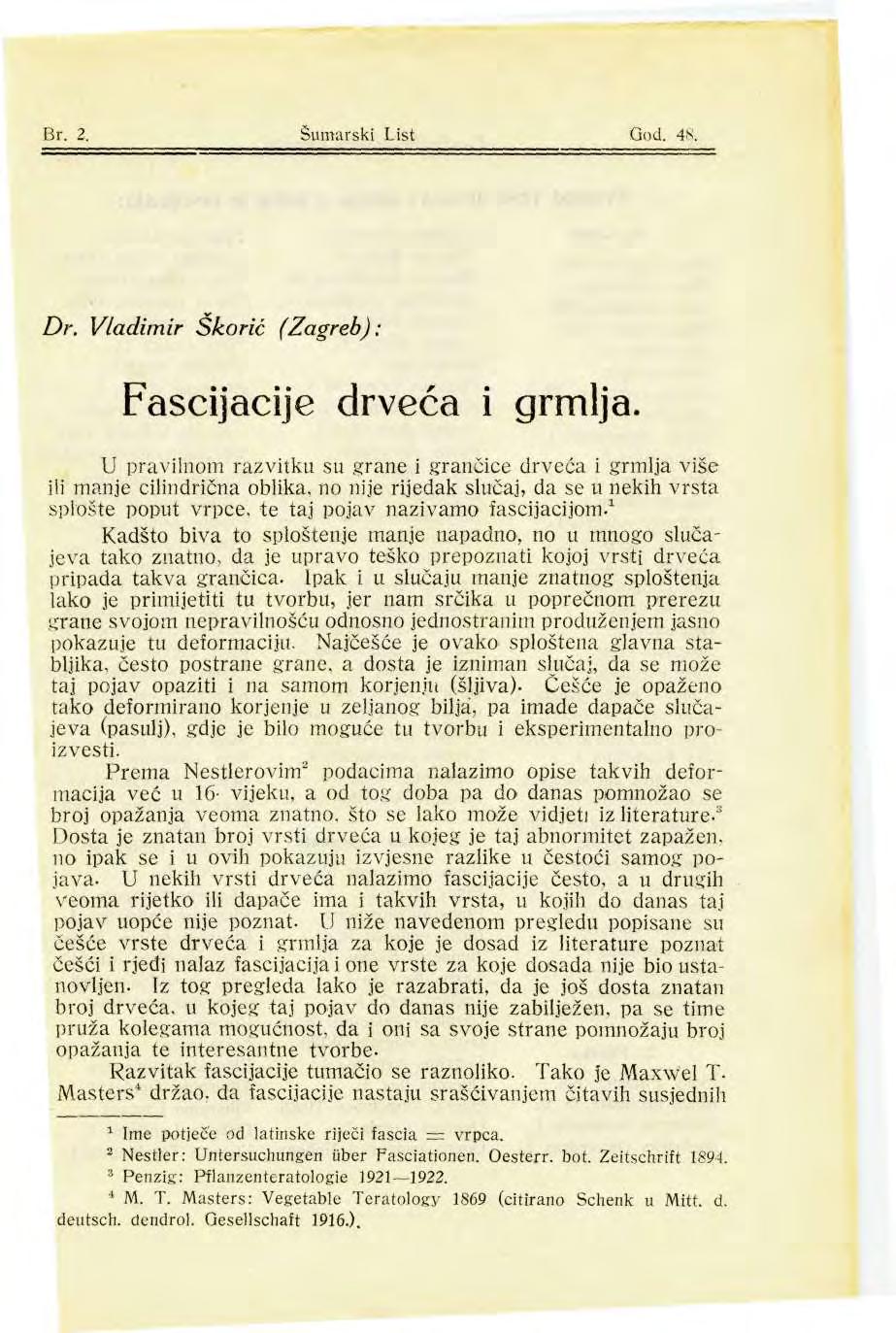 Br. 2. Šumarski List God. 48. Dr. Vladimir Škorić (Zagreb); Fascijacije drveća i grmlja.