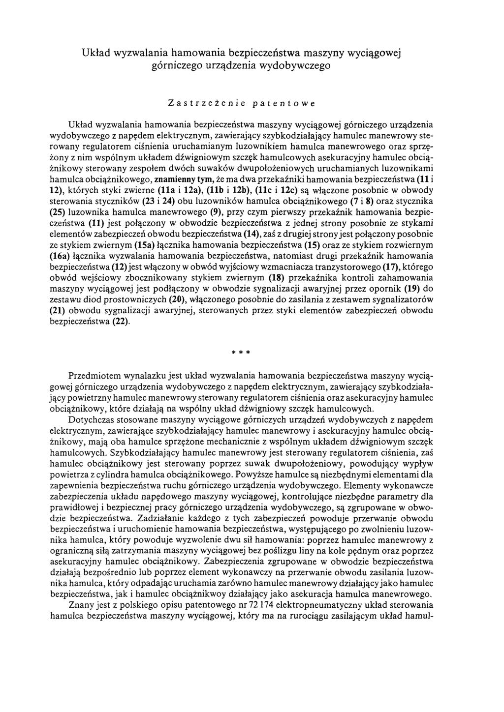 Układ wyzwalania hamowania bezpieczeństwa maszyny wyciągowej górniczego urządzenia wydobywczego Zastrzeżenie patentowe Układ wyzwalania hamowania bezpieczeństwa maszyny wyciągowej górniczego