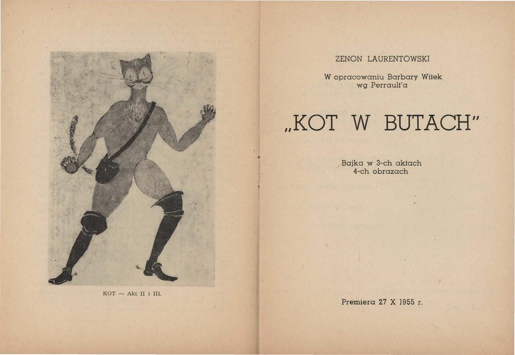 ZENON LAURENTOWSKI W opracowaniu Barbary Witek wg Perrault' a KOT W BUTACH"