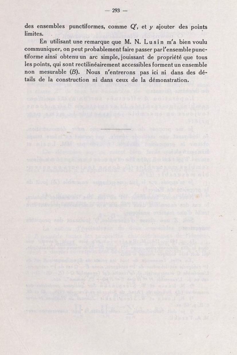 293 des ensembles punctiformes, comme Q', et y ajouter des points limites. En utilisant une remarque que M. N.