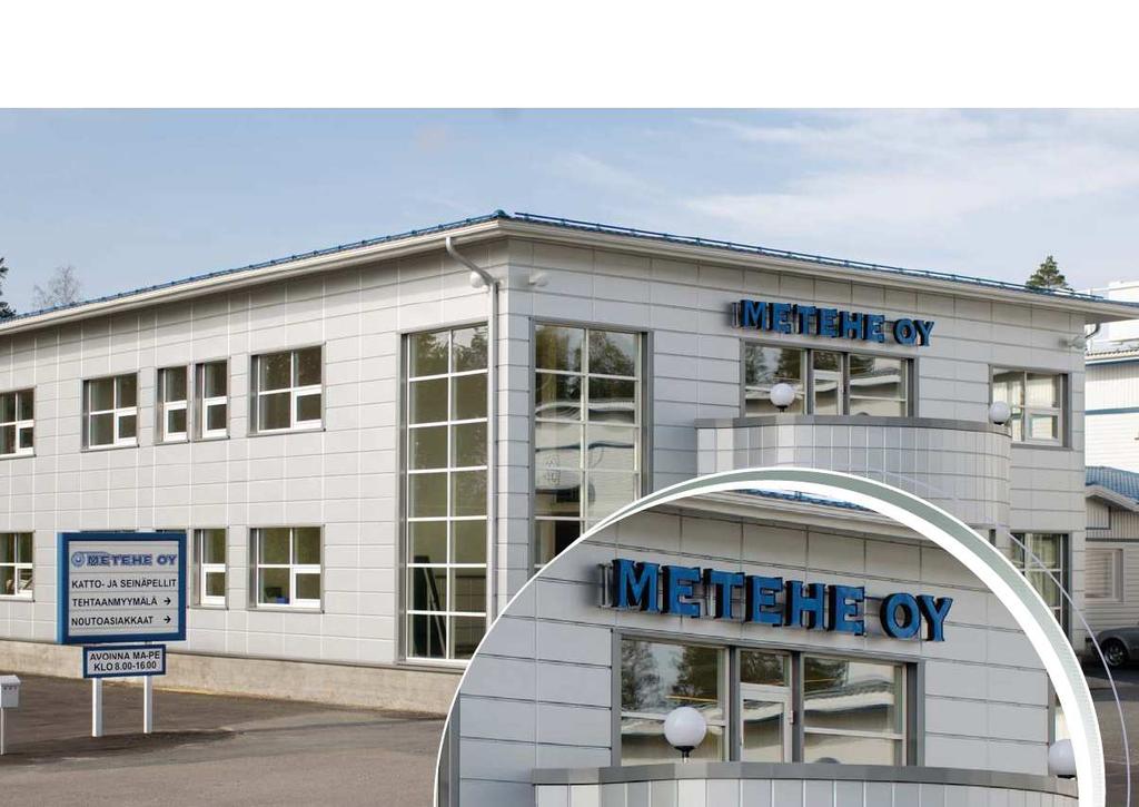 Innowacyjne rozwiązania stalowe dla różnych typów budynków. Metehe Oy jest firmą powstałą w 1998 r.