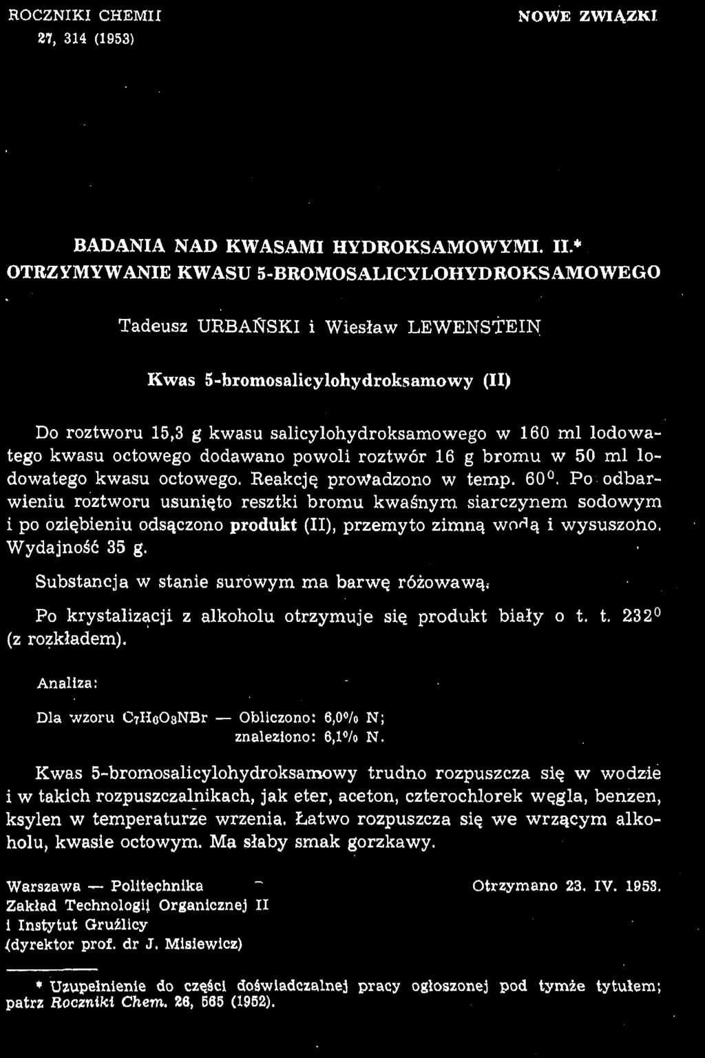 ROCZNIKI CHEMU 27, 314 (1953) NOWE ZWIĄZKI BADANIA NAD KWASAMI HYDROKSAMOWYMI. II.