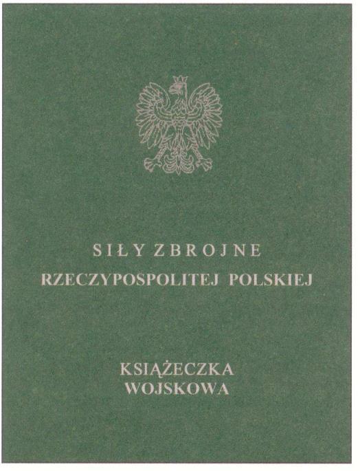 KSIĄŻECZKA WOJSKOWA Wzór nr 9 Do 15, 17 Książeczka wojskowa składa się z dwudziestu stron wraz z okładką o wymiarach 65 mm x 95 mm. Zewnętrzna strona okładki oklejona płótnem koloru zielonego.